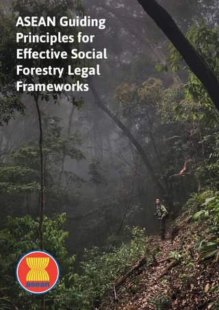 ASEAN Guiding Principles for Effective Social Forestry Legal Frameworks
